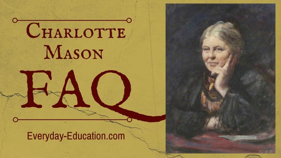 Charlotte Mason FAQ