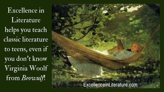 Excellence in Literature helps you teach classic literature and writing even if you don't know Virginia Woolf from Beowulf. 