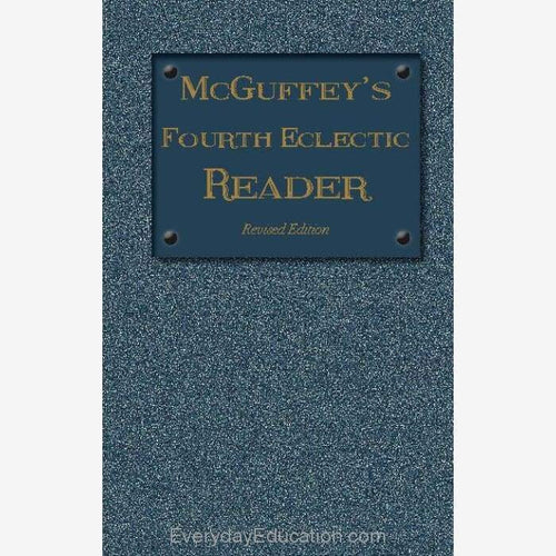 McGuffey’s Fourth Eclectic Reader (1879) - Book