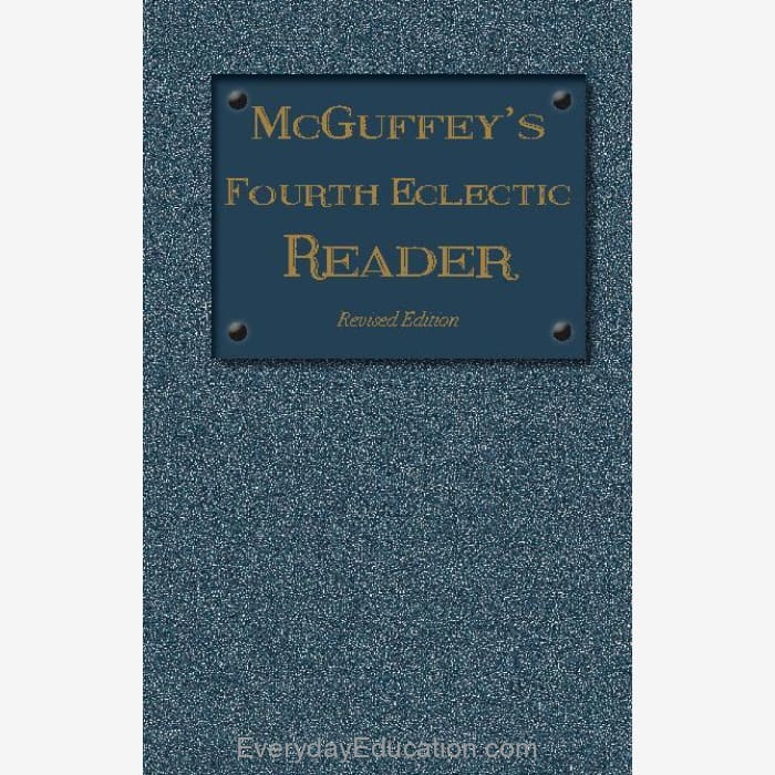 マガフィー教本　McGuffey’s Eclectic Readers McGuffey's Fourth Eclectic Reader (1879) – Everyday Education