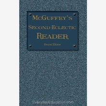 Load image into Gallery viewer, McGuffey’s Second Eclectic Reader (1879) - Book